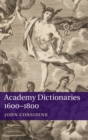Image for Academy dictionaries 1600-1800