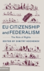 Image for EU citizenship and federalism  : the role of rights