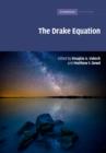 Image for The Drake Equation  : estimating the prevalence of extraterrestrial life through the ages