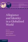 Image for Allegiance and identity in a globalised world