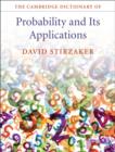 Image for The Cambridge dictionary of probability and its applications