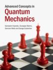 Image for Advanced concepts in quantum mechanics