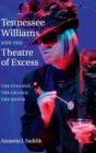 Image for Tennessee Williams and the Theatre of Excess
