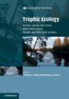 Image for Trophic ecology  : bottom-up and top-down interactions across aquatic and terrestrial systems