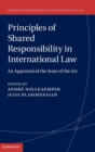 Image for Principles of shared responsibility in international law  : an appraisal of the state of the art