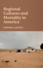 Image for Regional Cultures and Mortality in America