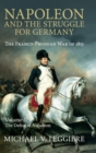 Image for Napoleon and the struggle for Germany  : the Franco-Prussian war of 1813Volume 2