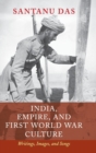 Image for India, empire, and First World War culture  : writings, images, and songs