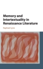 Image for Memory and Intertextuality in Renaissance Literature