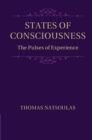 Image for States of consciousness  : the pulses of experience
