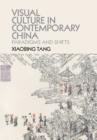 Image for Visual culture in contemporary China  : paradigms and shifts