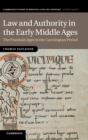 Image for Law and Authority in the Early Middle Ages