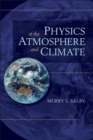 Image for Physics of the Atmosphere and Climate