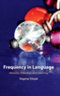 Image for Frequency in language  : memory, attention and learning