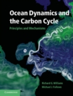 Image for Ocean Dynamics and the Carbon Cycle: Principles and Mechanisms
