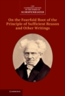 Image for Schopenhauer: On the Fourfold Root of the Principle of Sufficient Reason and Other Writings: Volume 4