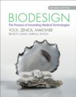 Image for Biodesign  : the process of innovating medical technologies