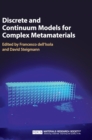 Image for Discrete and continuum models for complex metamaterials