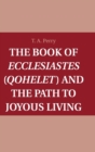Image for The Book of Ecclesiastes (Qohelet) and the Path to Joyous Living