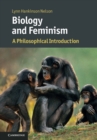 Image for Biology and feminism  : a philosophical introduction