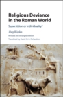 Image for Religious Deviance in the Roman World