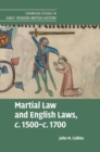 Image for Martial law and English laws, c.1500-c.1700