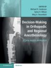 Image for Decision-making in orthopedic and regional anesthesiology  : a case-based approach