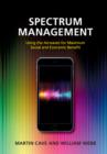 Image for Spectrum management  : using the airwaves for maximum social and economic benefit