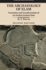 Image for The archaeology of Elam  : formation and transformation of an ancient Iranian state