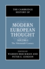 Image for The Cambridge History of Modern European Thought: Volume 1, The Nineteenth Century