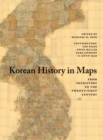 Image for Korean history in maps  : from prehistory to the twenty-first century