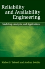 Image for Reliability and availability engineering  : modeling, analysis, and applications