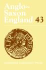 Image for Anglo-Saxon EnglandVolume 43