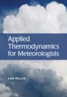 Image for Applied thermodynamics for meteorologists