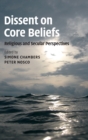 Image for Dissent on core beliefs  : religious and secular perspectives