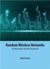 Image for Random wireless networks  : an information theoretic perspective