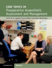 Image for Core topics in pre-operative anaesthetic assessment and management