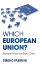 Image for Which European Union?  : Europe after the Euro crisis