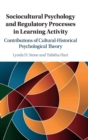 Image for Sociocultural Psychology and Regulatory Processes in Learning Activity