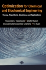 Image for Optimization for chemical and biochemical engineering  : theory, algorithms, modeling and applications