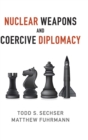Image for Nuclear weapons and coercive diplomacy