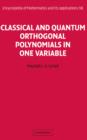 Image for Classical and quantum orthogonal polynomials in one variable