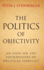 Image for The Politics of Objectivity