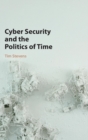 Image for Cyber security and the politics of time