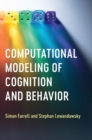 Image for Computational modeling of cognition and behavior
