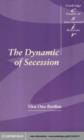 Image for The dynamic of secession