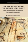 Image for The Archaeology of the Bronze Age Levant
