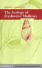 Image for The ecology of freshwater molluscs