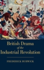 Image for British Drama of the Industrial Revolution