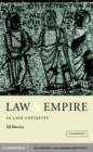 Image for Law and empire in late antiquity
